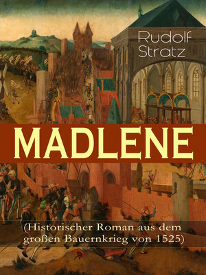 cover image of MADLENE (Historischer Roman aus dem großen Bauernkrieg von 1525)